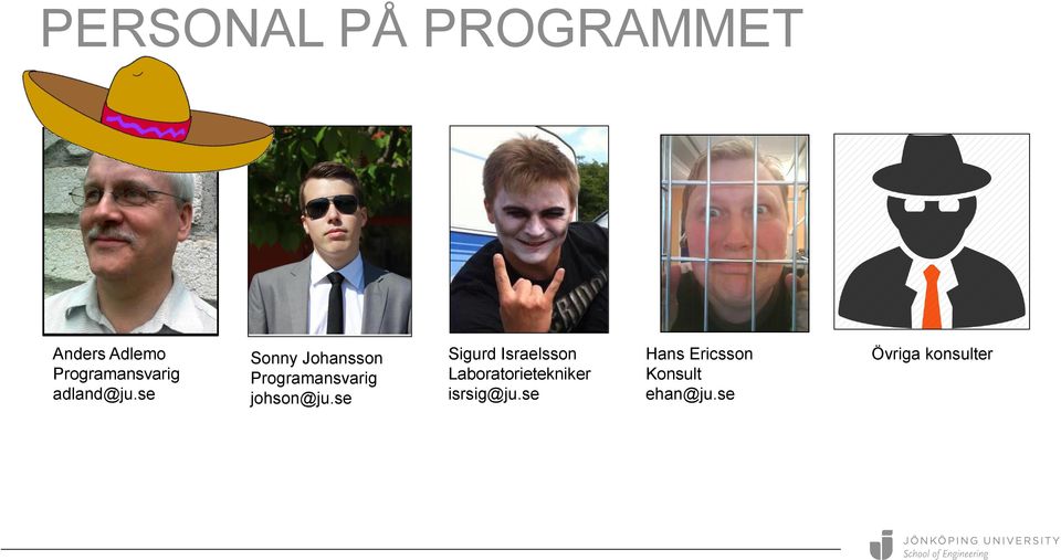 se Sonny Johansson Programansvarig johson@ju.
