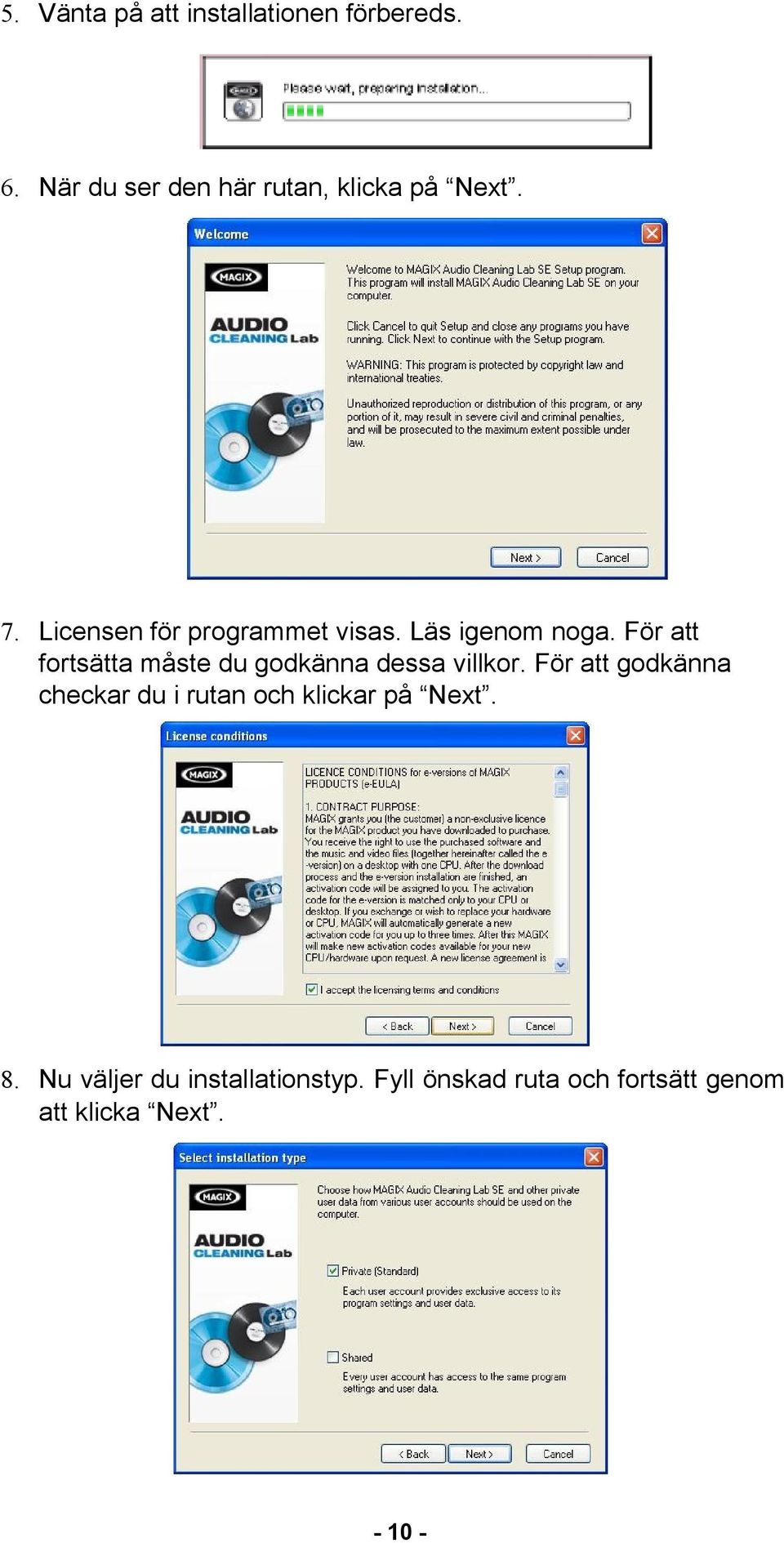 Läs igenom noga. För att fortsätta måste du godkänna dessa villkor.