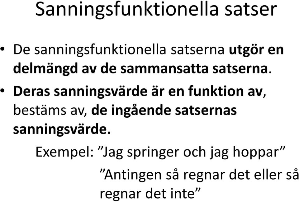 Dera anningvärde är en unktion av, betäm av, de ingående