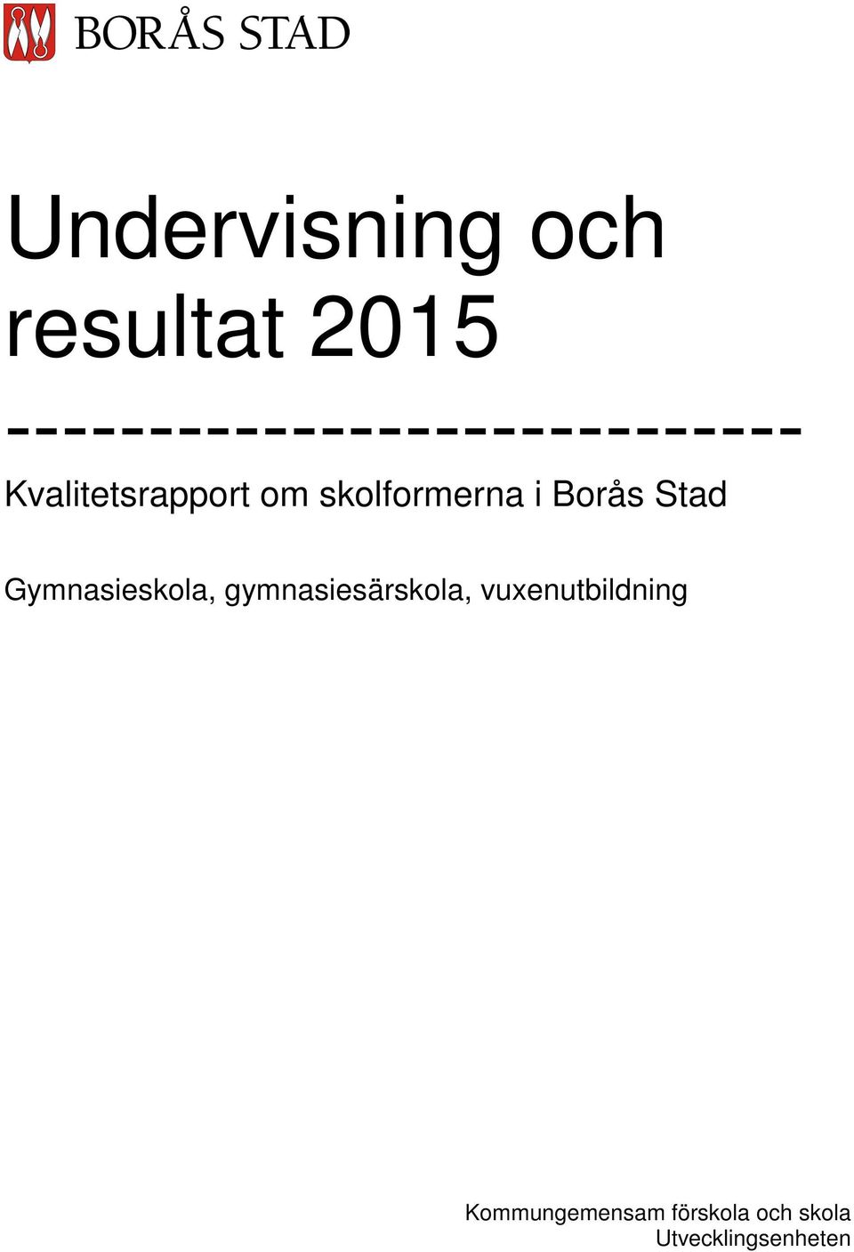 skolformerna i Borås Stad Gymnasieskola,