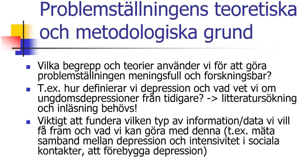 hur definierar vi depression och vad vet vi om ungdomsdepressioner från tidigare?