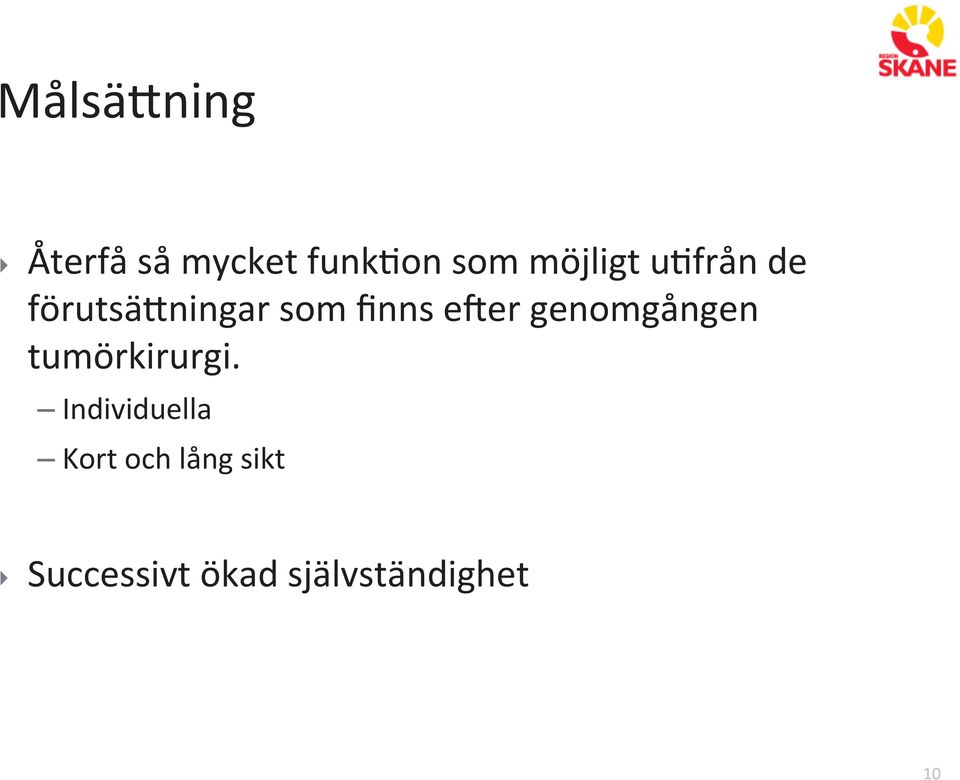 från de förutsäkningar som finns e]er