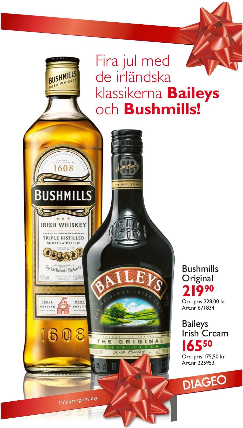 nr 671834 Baileys Irish Cream 16550 Ord. pris 175,50 kr Art.