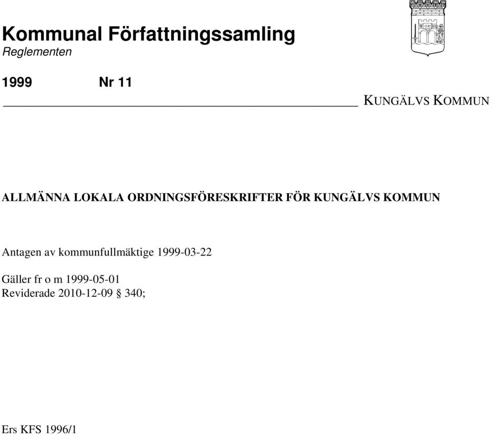 KUNGÄLVS KOMMUN Antagen av kommunfullmäktige 1999-03-22