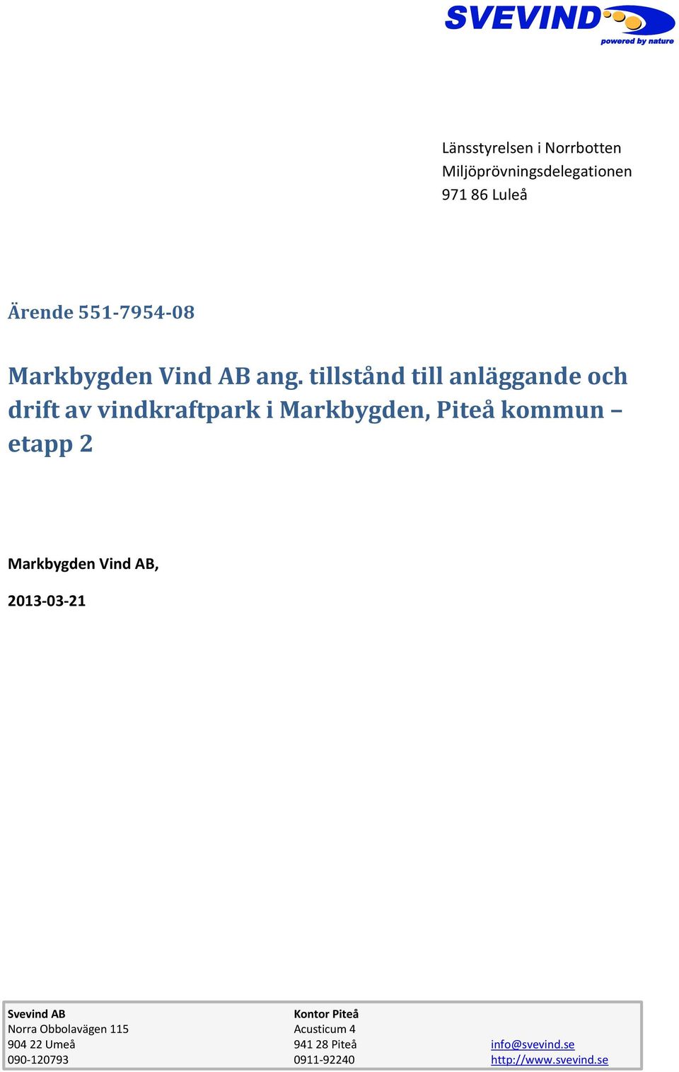 tillstånd till anläggande och drift av vindkraftpark i Markbygden, Piteå kommun etapp 2