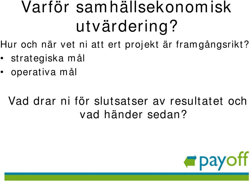 framgångsrikt?