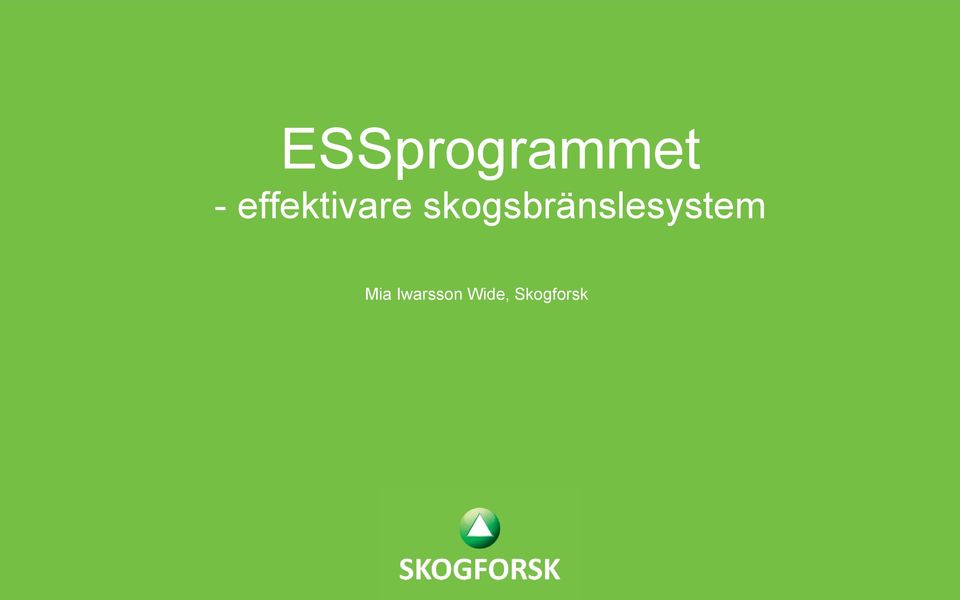 skogsbränslesystem