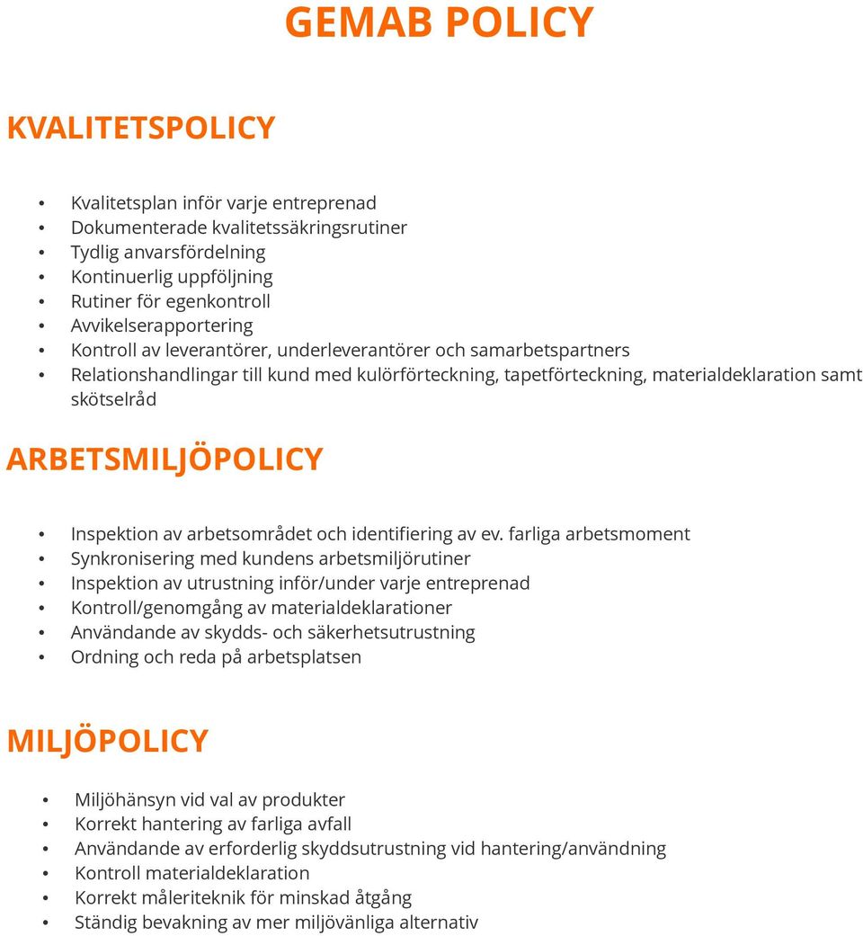 ARBETSMILJÖPOLICY Inspektion av arbetsområdet och identifiering av ev.