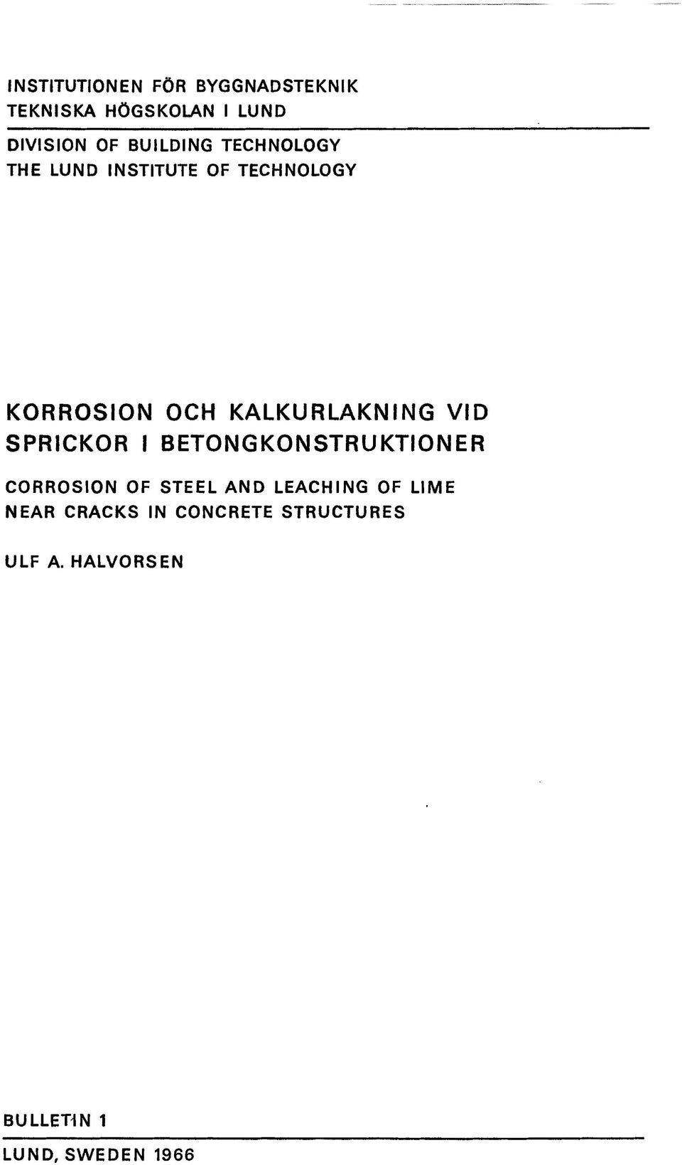 KALKURLAKNING VID SPRICKOR BETONGKONSTRUKTIONER CORROSION OF STEEL AND