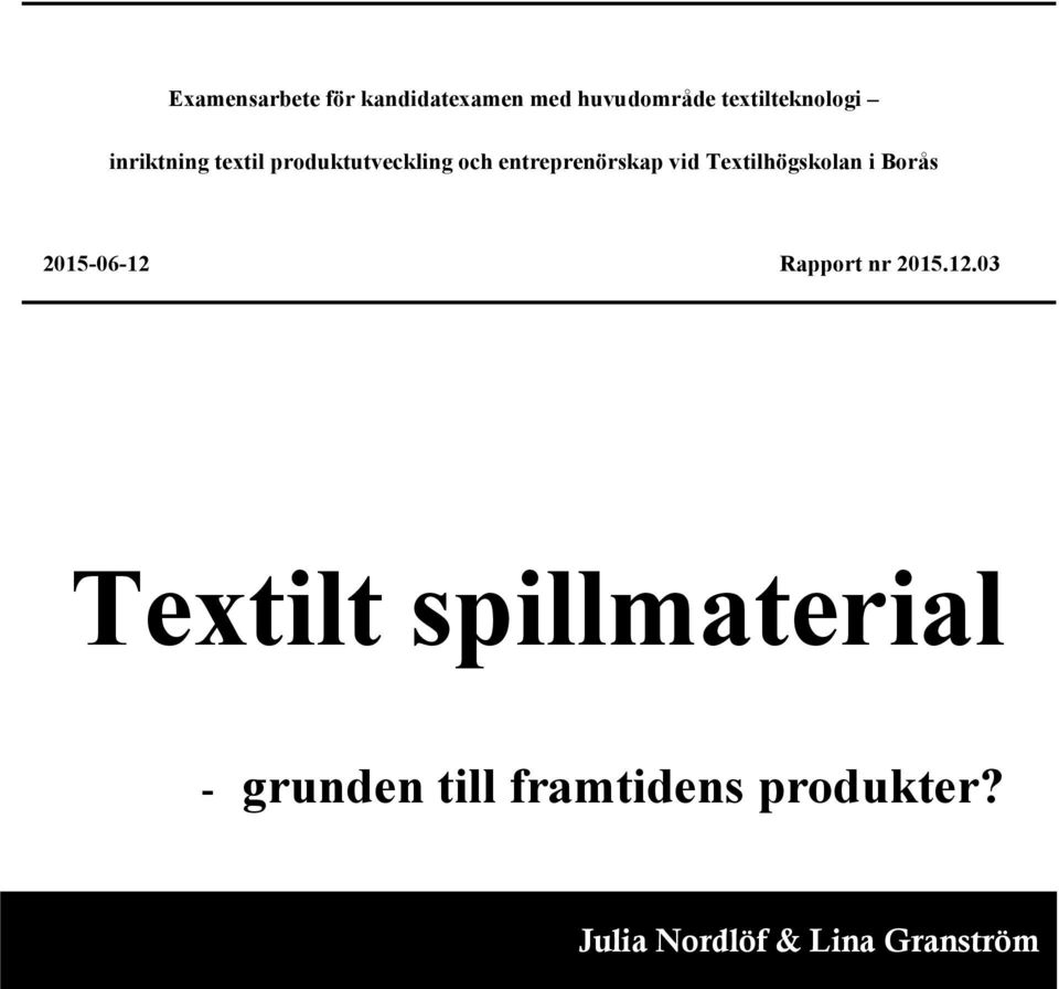 Textilhögskolan i Borås 2015-06-12 