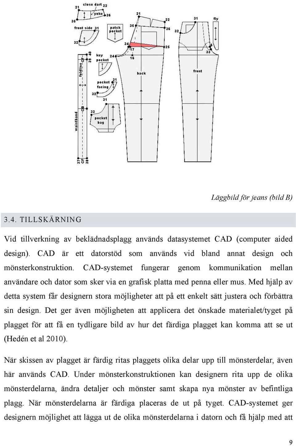 CAD-systemet fungerar genom kommunikation mellan användare och dator som sker via en grafisk platta med penna eller mus.