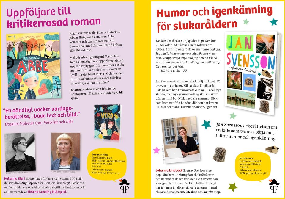 Varför blir han så konstig när moppegänget dyker upp vid kojbygget? Hur kommer det sig att han föreslår att de ska spionera en kväll när det blivit mörkt?
