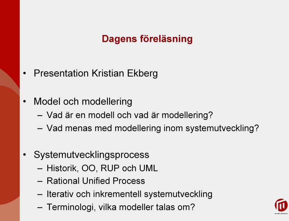 Vad menas med modellering inom systemutveckling?