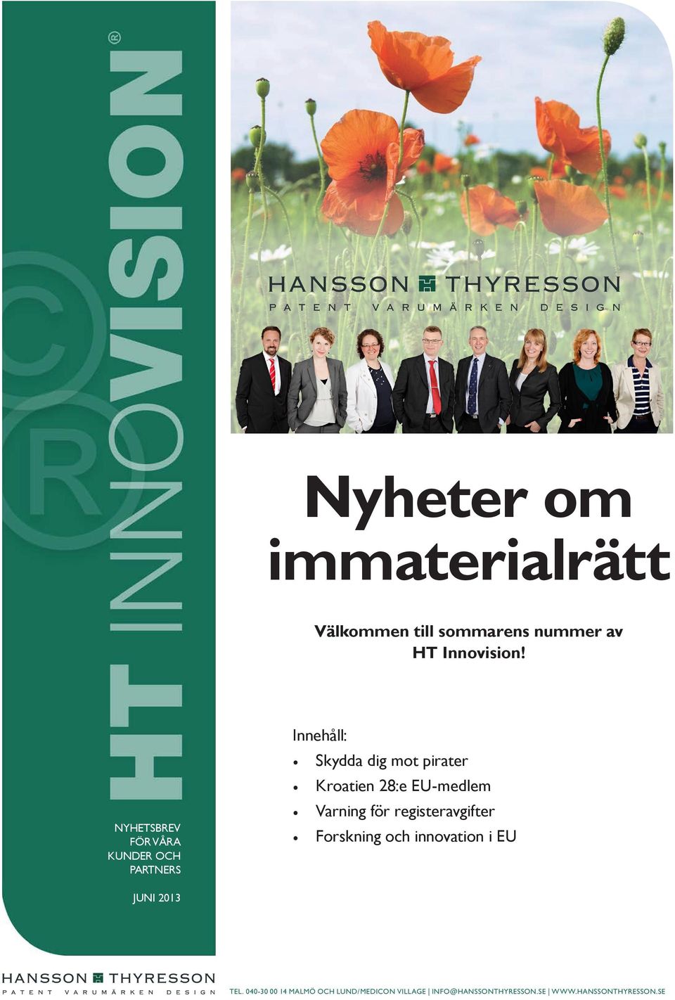 28:e EU-medlem Varning för registeravgifter Forskning och innovation i EU JUNI 2013