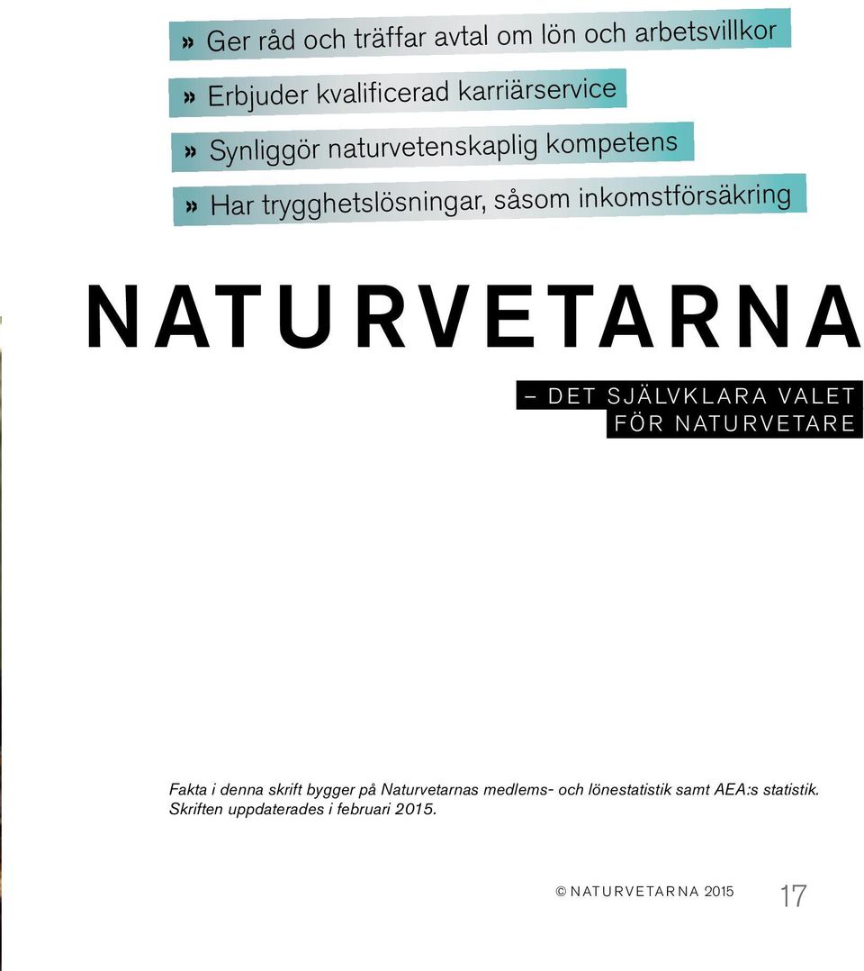 inkomstförsäkring NATURVETARNA det självklara valet för naturvetare Fakta i denna skrift