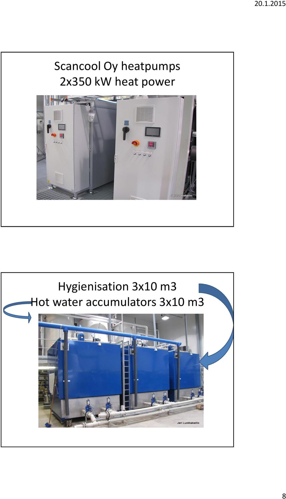 Hygienisation 3x10 m3