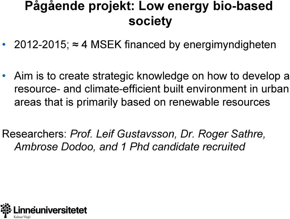 climate-efficient built environment in urban areas that is primarily based on renewable