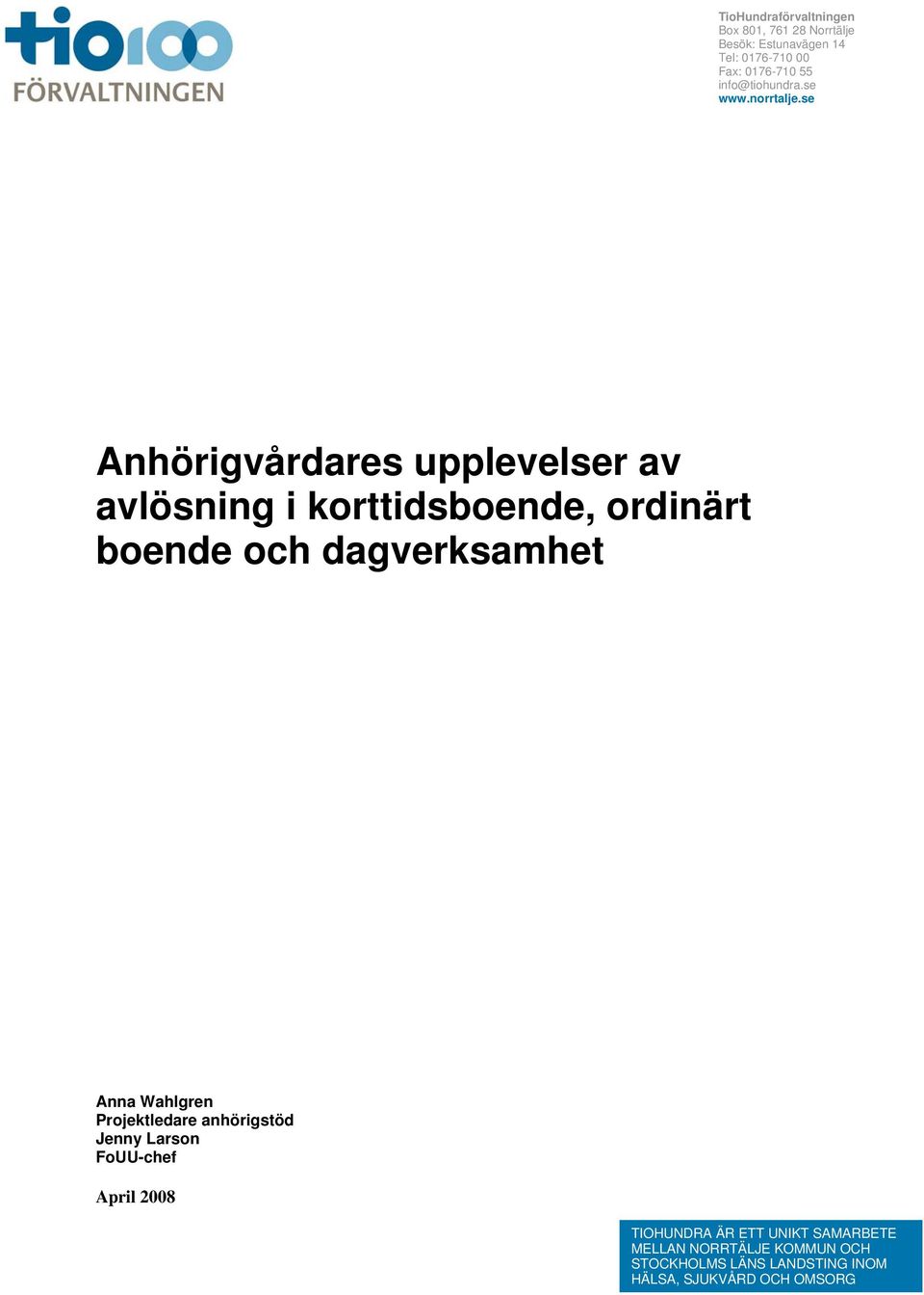 se Anhörigvårdares upplevelser av avlösning i korttidsboende, ordinärt