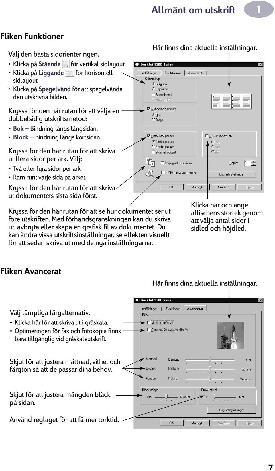 Kryssa för den här rutan för att skriva ut flera sidor per ark. Välj: Två eller fyra sidor per ark Ram runt varje sida på arket.