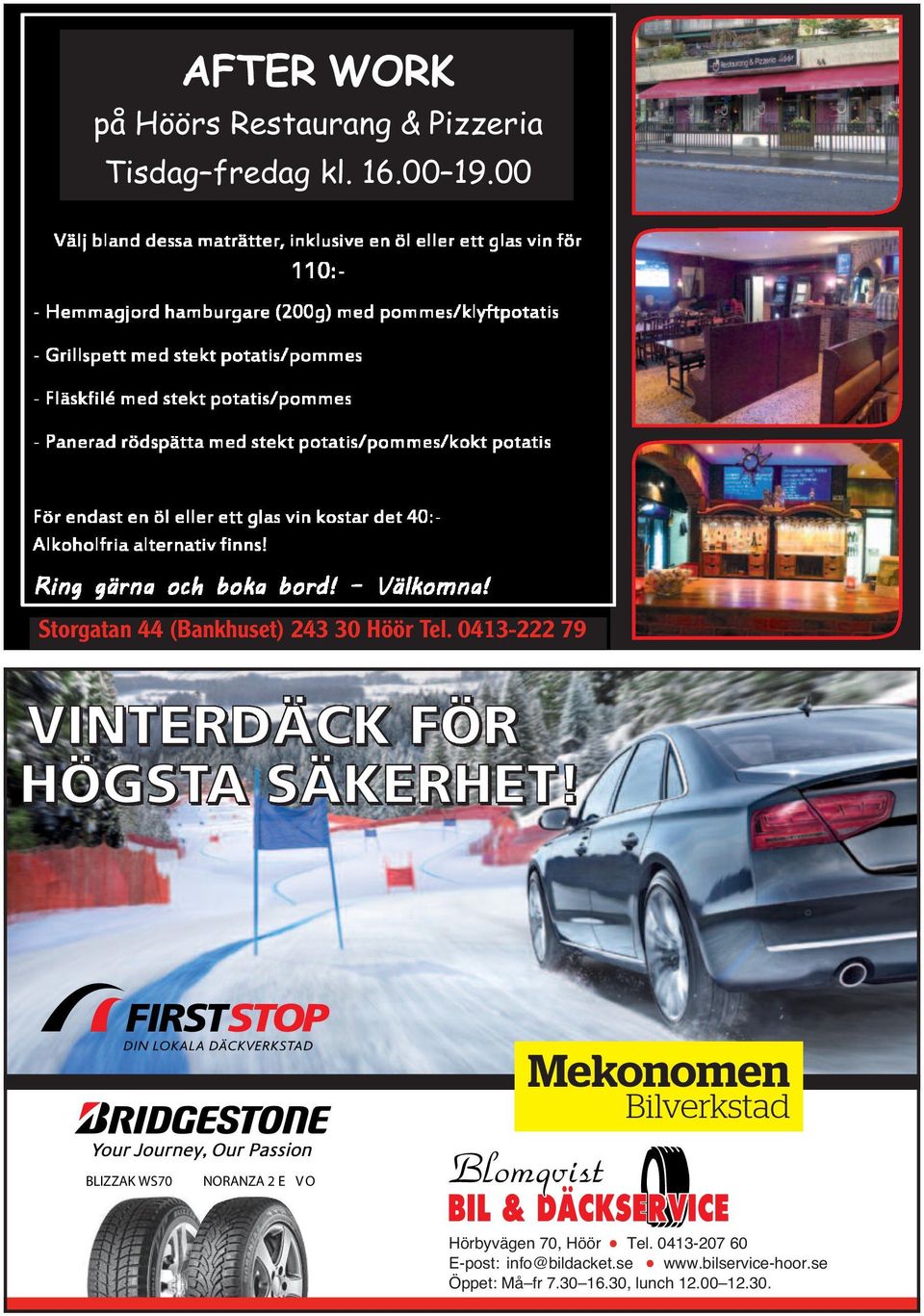 0413-222 79 BLIZZAK WS70 NORANZA 2 E VO Hörbyvägen 70, Höör Tel.