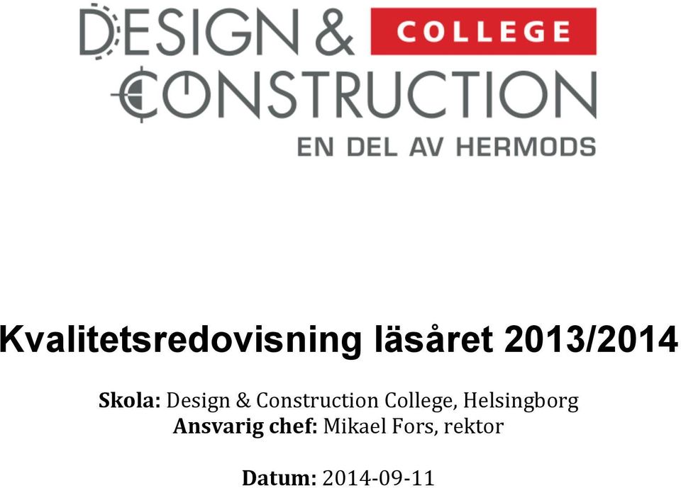 Construction College, Helsingborg
