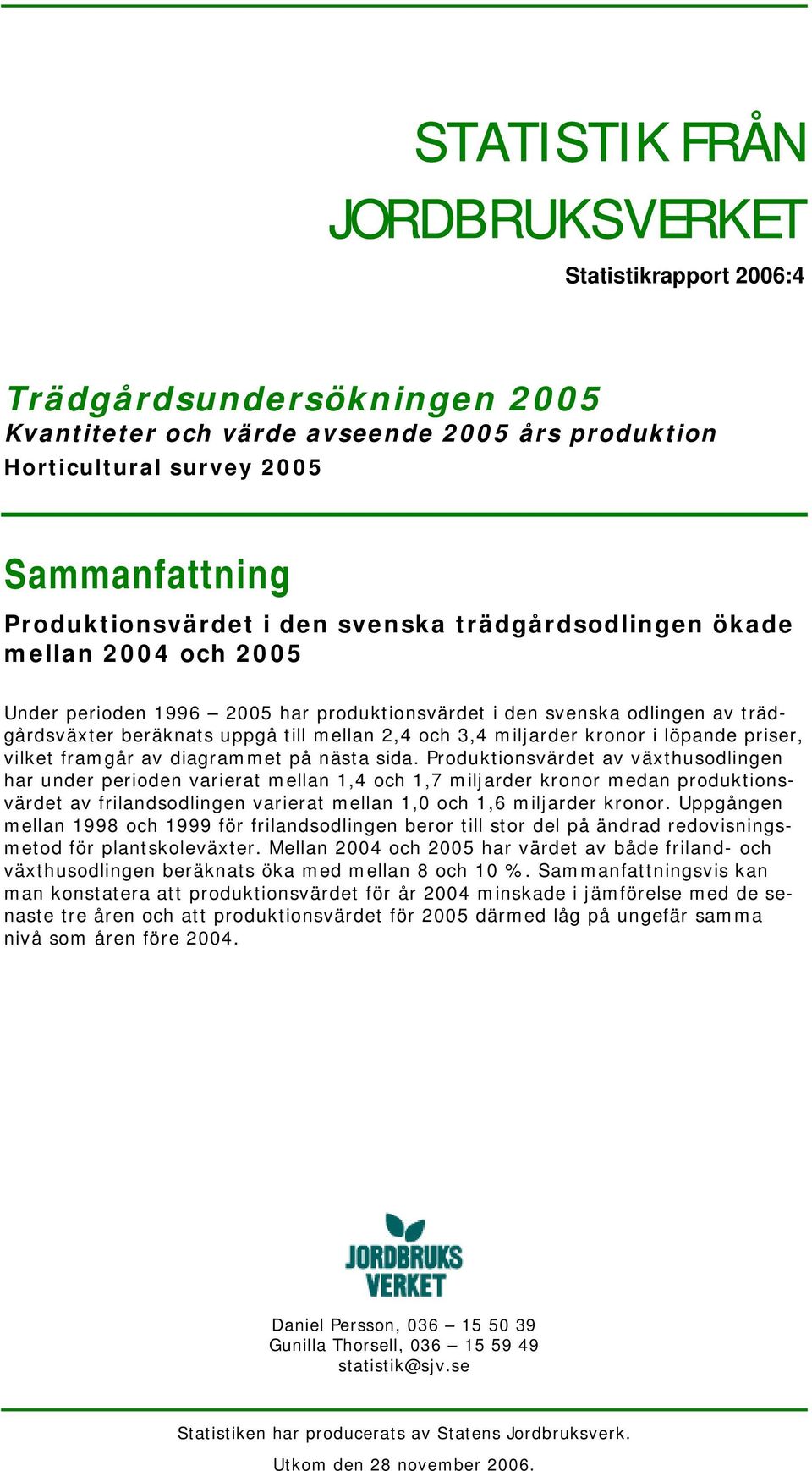 diagrammet på nästa sida.