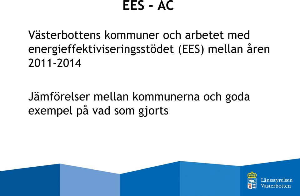 (EES) mellan åren 2011-2014 Jämförelser