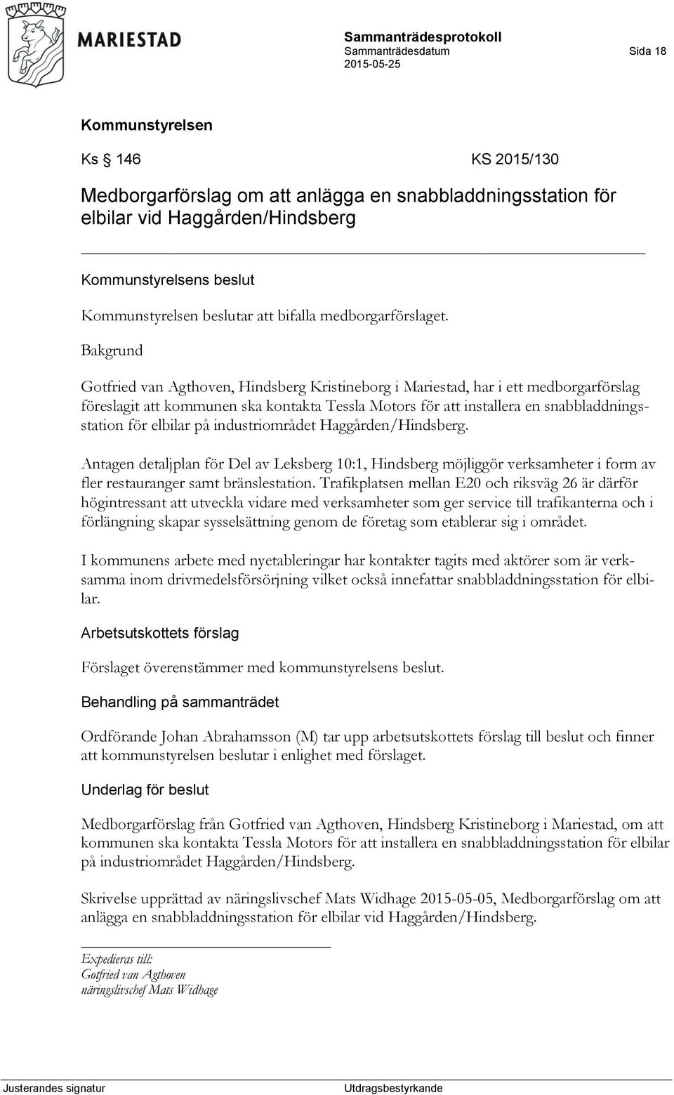 industriområdet Haggården/Hindsberg. Antagen detaljplan för Del av Leksberg 10:1, Hindsberg möjliggör verksamheter i form av fler restauranger samt bränslestation.