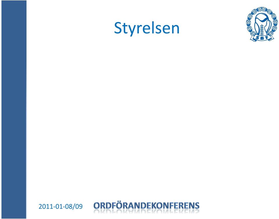 Niklasson(ledamot) 070 815 79 15 Lars Westerberg (suppleant) 0705 14 40 85 Leif Nilsson (suppleant) 073 390 17 76 Valberedning: Erik Forss, ordförande