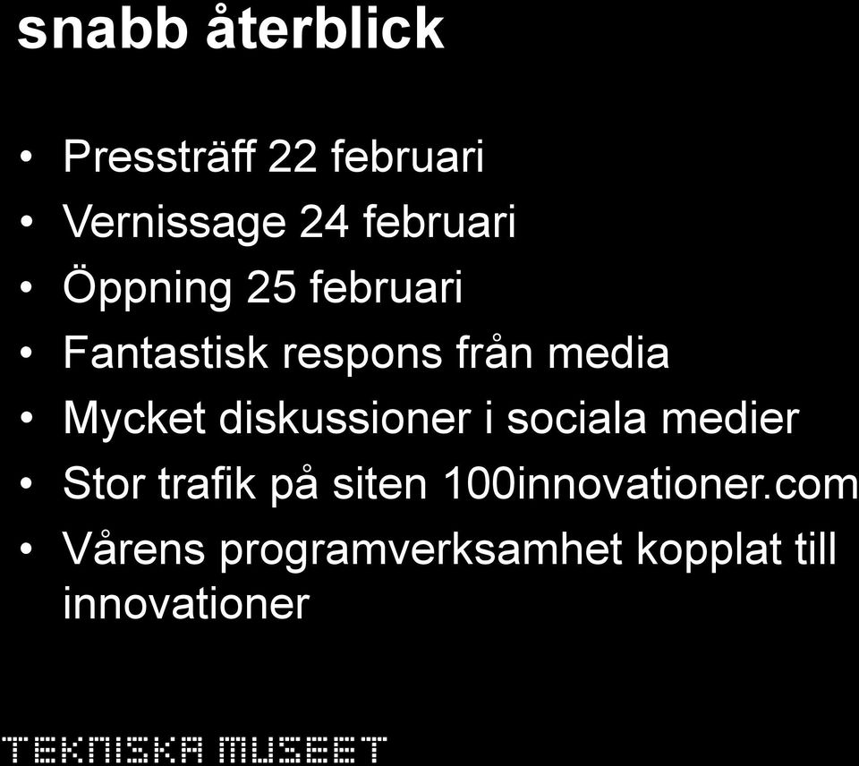 Mycket diskussioner i sociala medier Stor trafik på siten