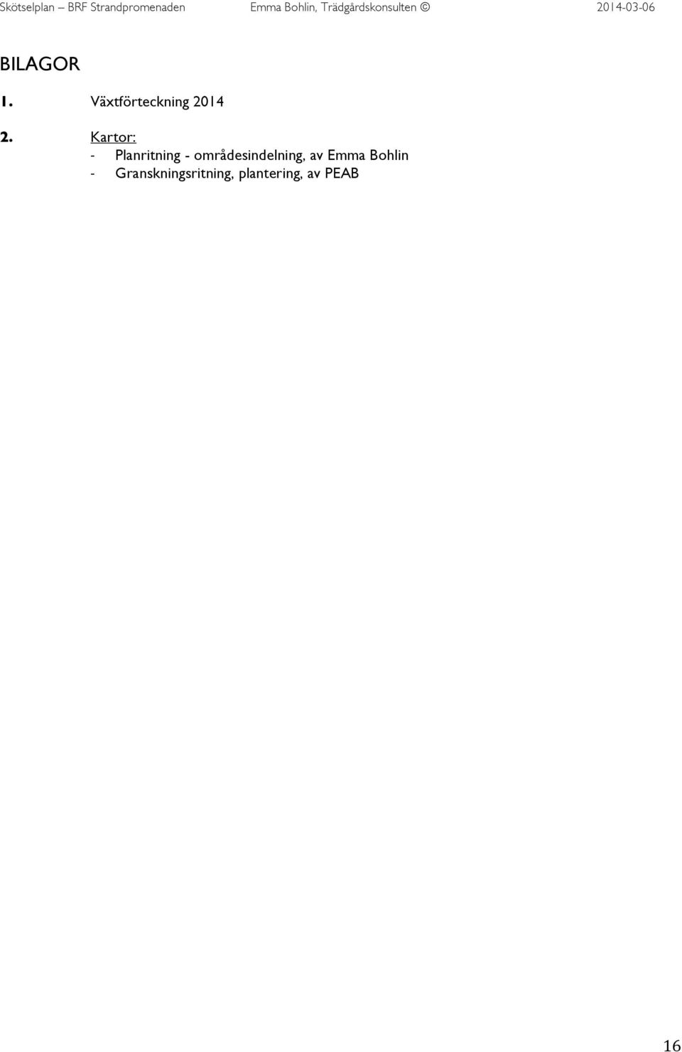 Kartor: Planritning -