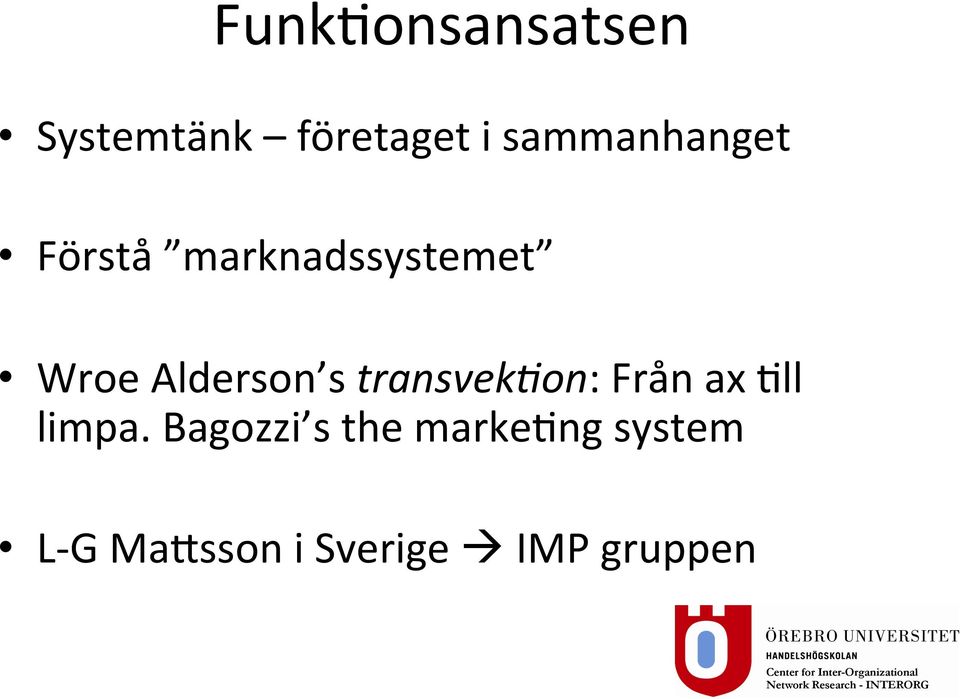 Alderson s transvek:on: Från ax Tll limpa.