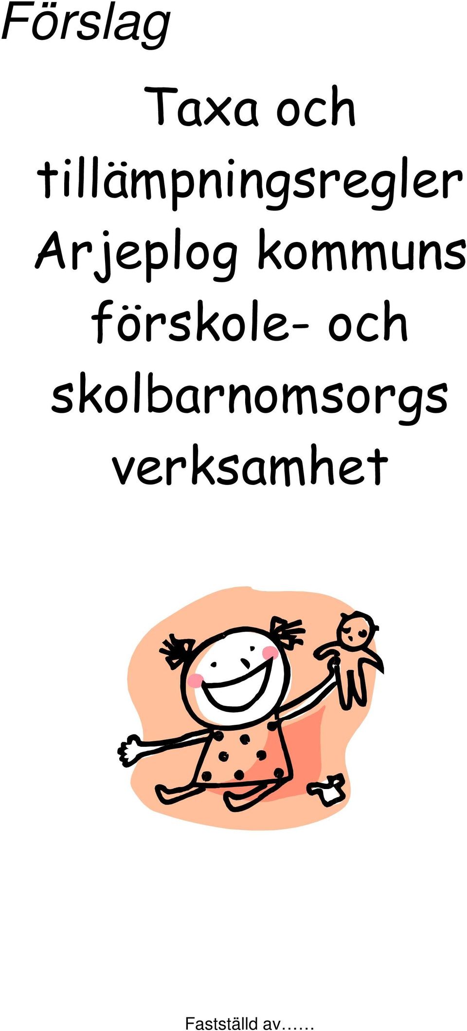 Arjeplog kommuns förskole