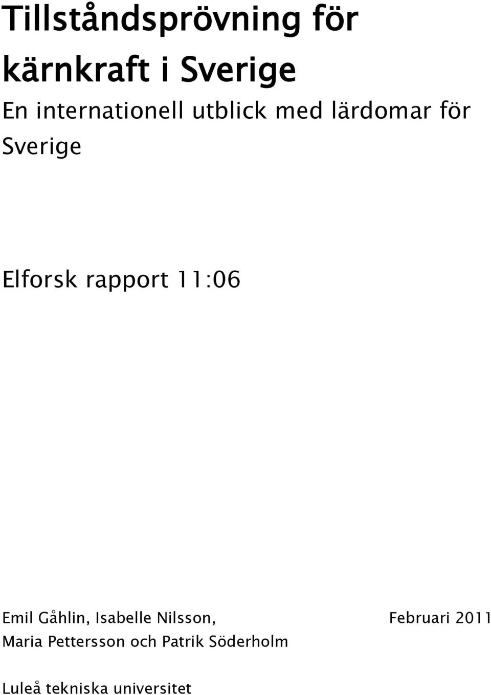 rapport 11:06 Emil Gåhlin, Isabelle Nilsson, Februari