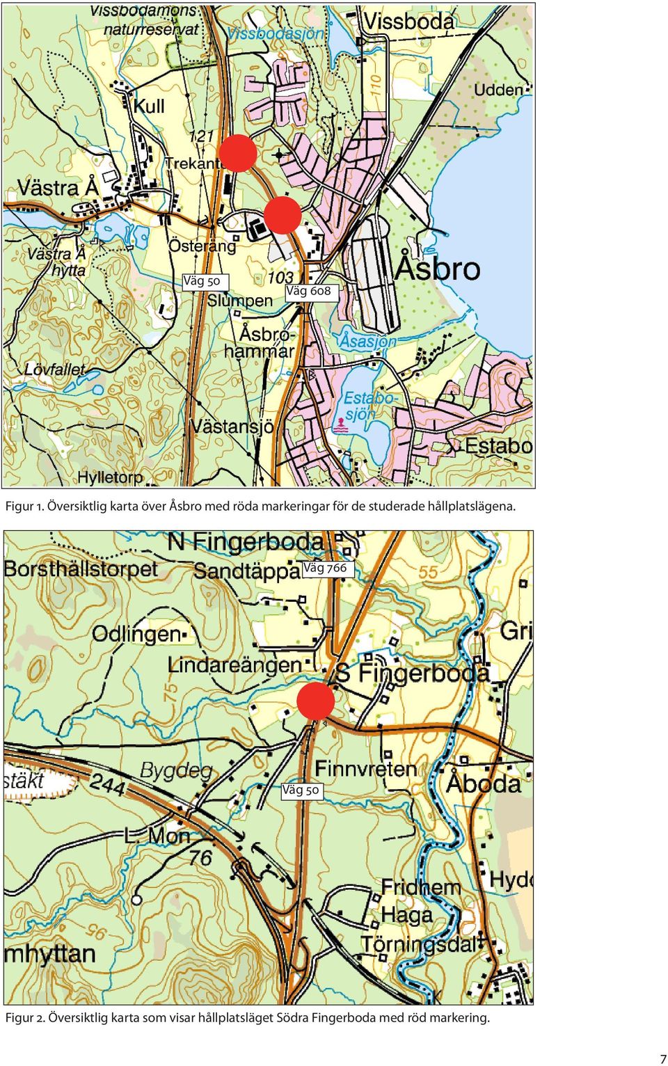 för de studerade hållplatslägena.