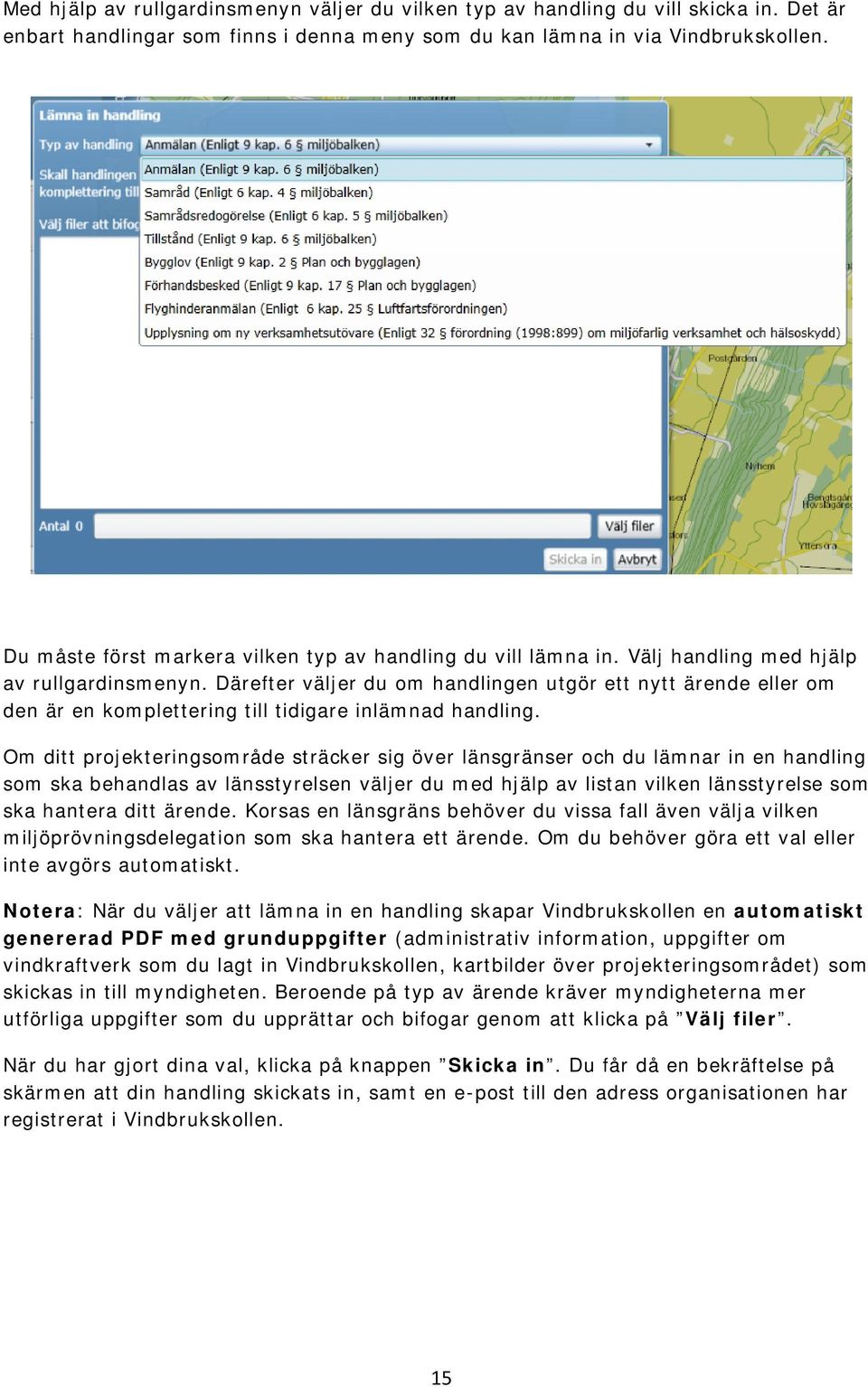 Därefter väljer du om handlingen utgör ett nytt ärende eller om den är en komplettering till tidigare inlämnad handling.