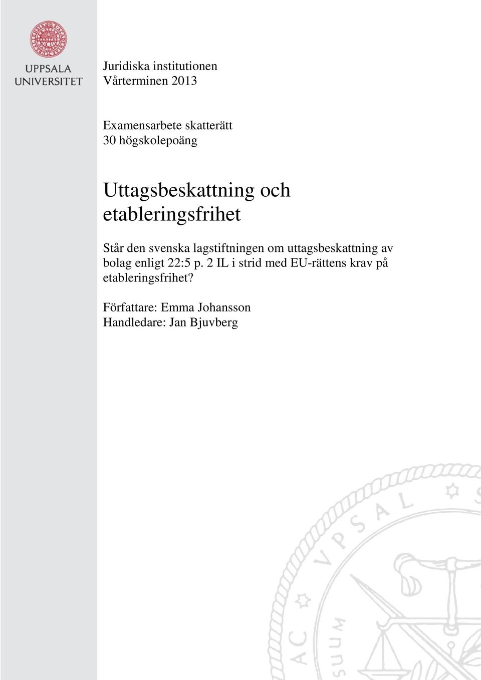 lagstiftningen om uttagsbeskattning av bolag enligt 22:5 p.