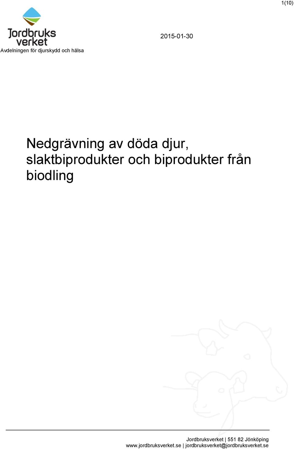 biprodukter från biodling Jordbruksverket 551 82