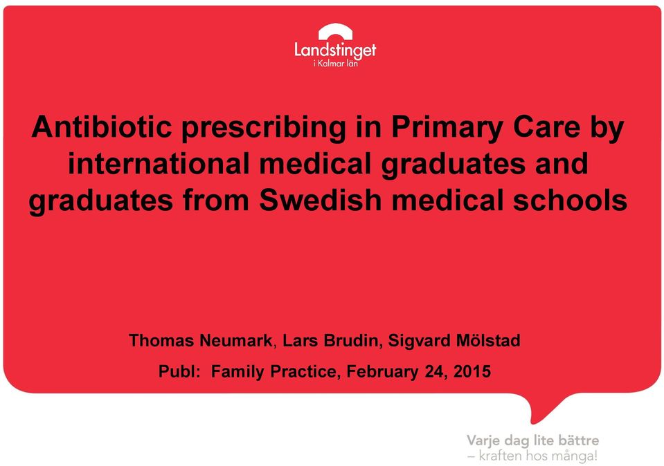 Swedish medical schools Thomas Neumark, Lars