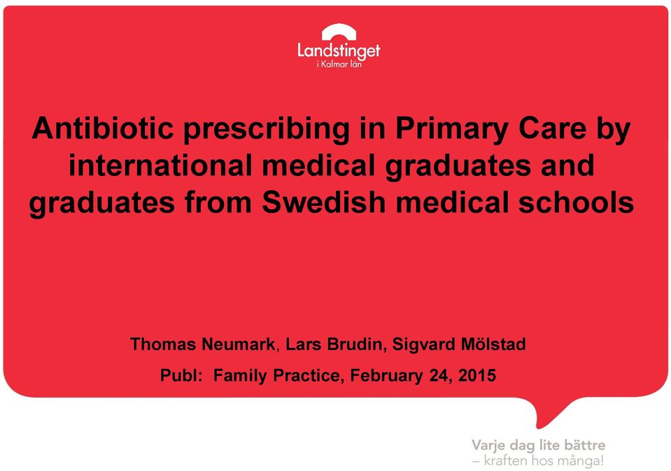 Swedish medical schools Thomas Neumark, Lars