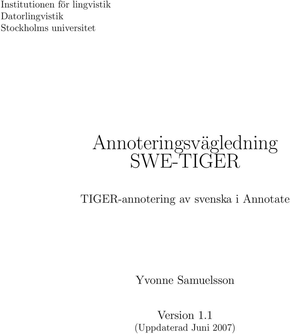 SWE-TIGER TIGER-annotering av svenska i