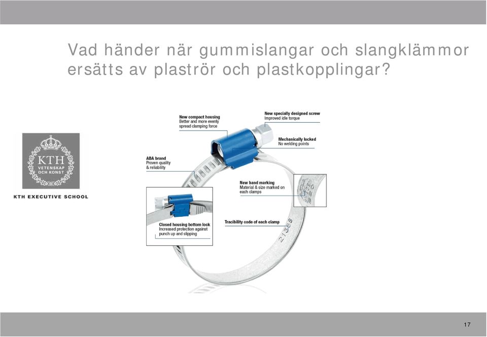 slangklämmor ersätts