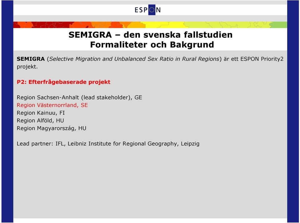 P2: Efterfrågebaserade projekt Region Sachsen-Anhalt (lead stakeholder), GE Region