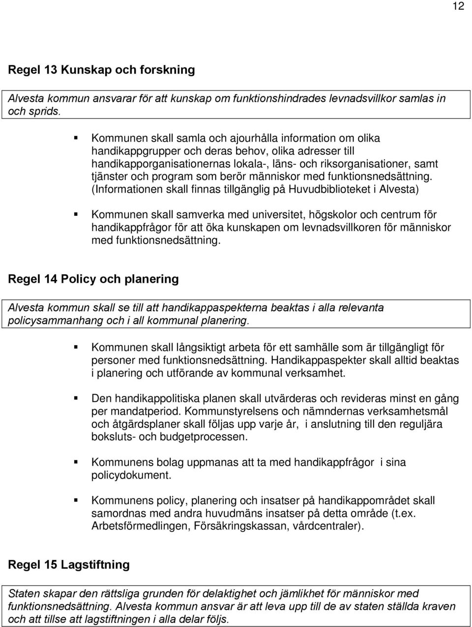 program som berör människor med funktionsnedsättning.