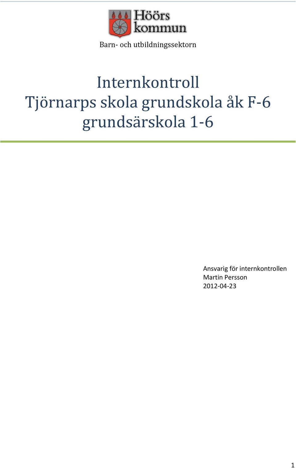 grundskola åk F-6 grundsärskola 1-6