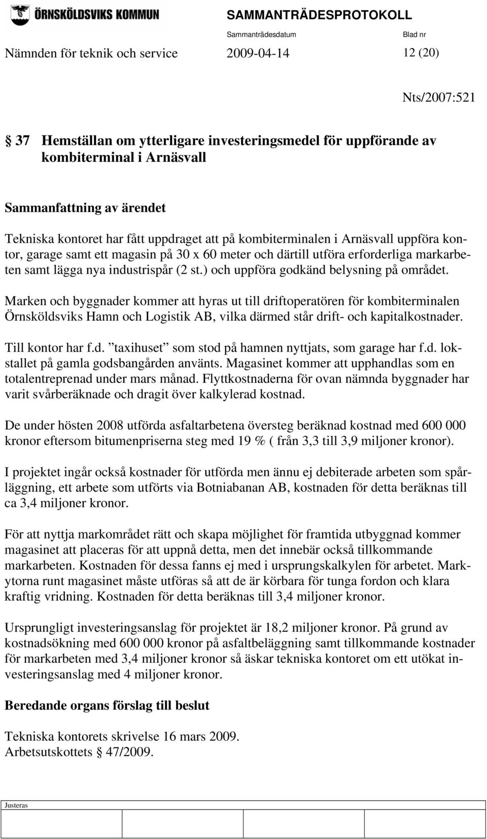 ) och uppföra godkänd belysning på området.