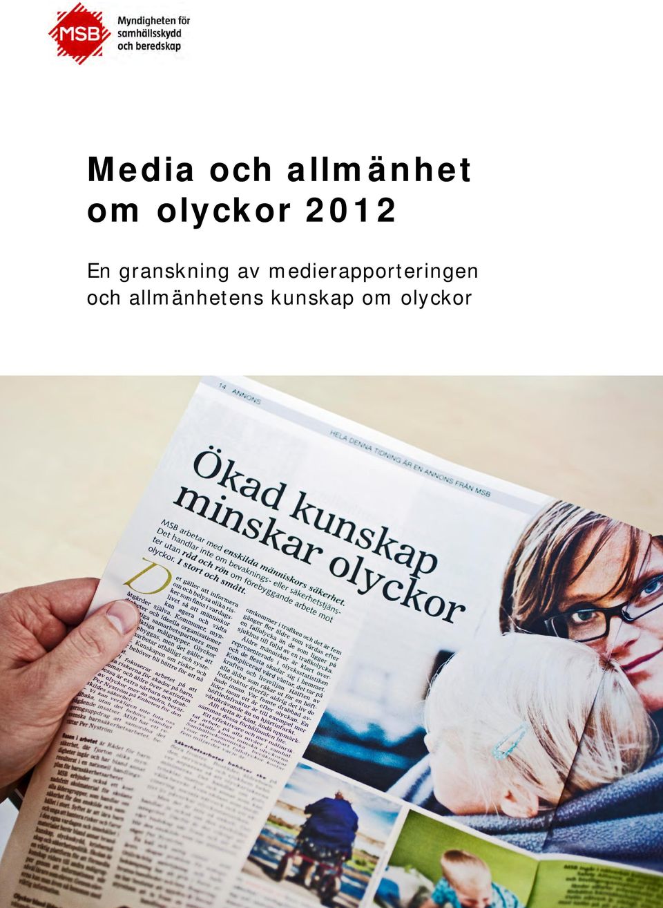 av medierapporteringen och