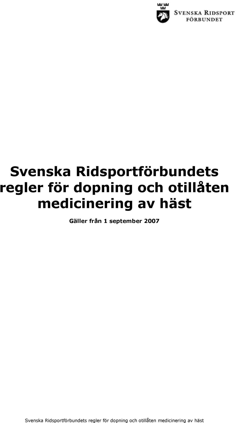 otillåten medicinering av