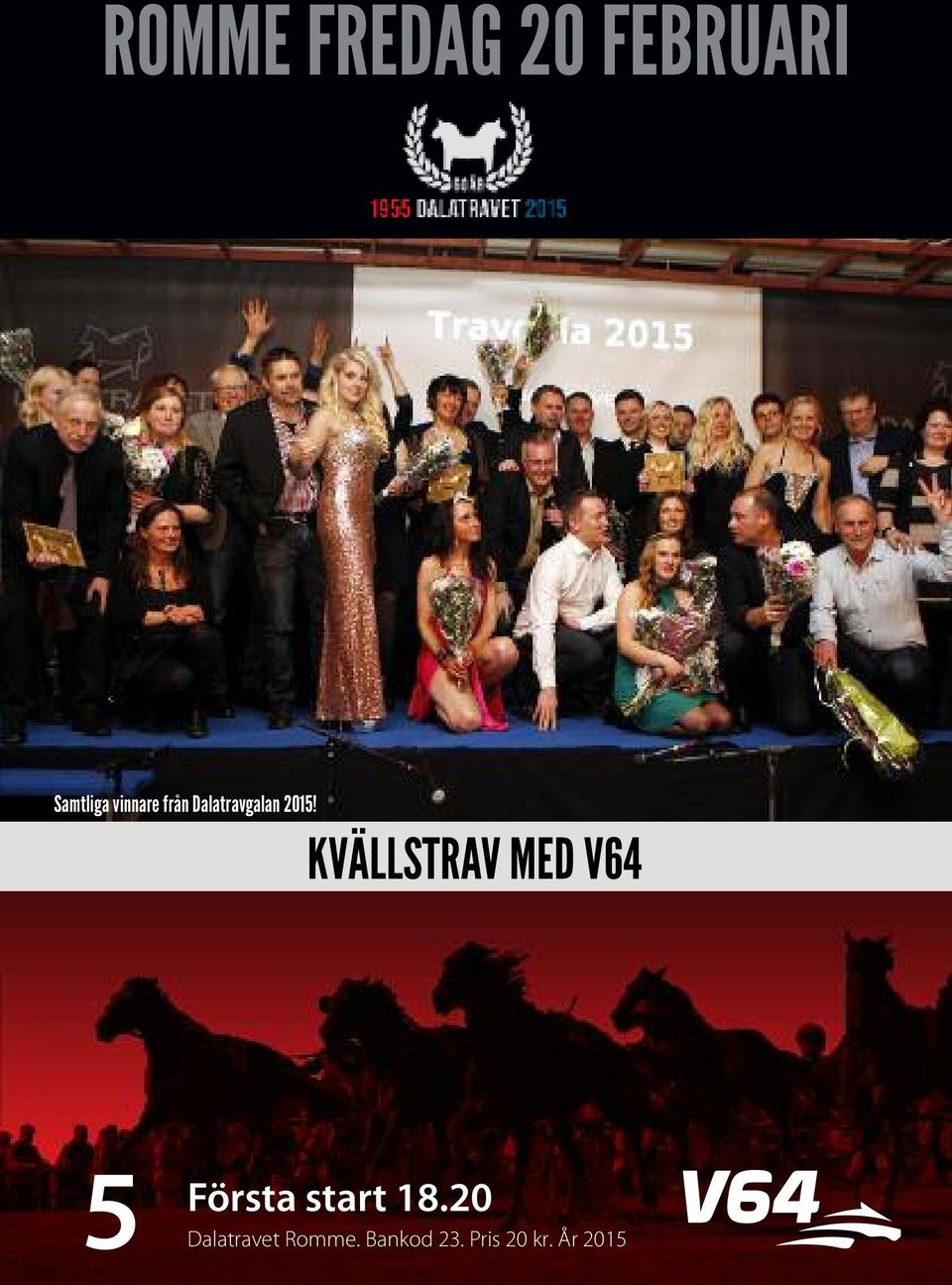 KVÄLLSTRAV MED V64 5 Första start 18.