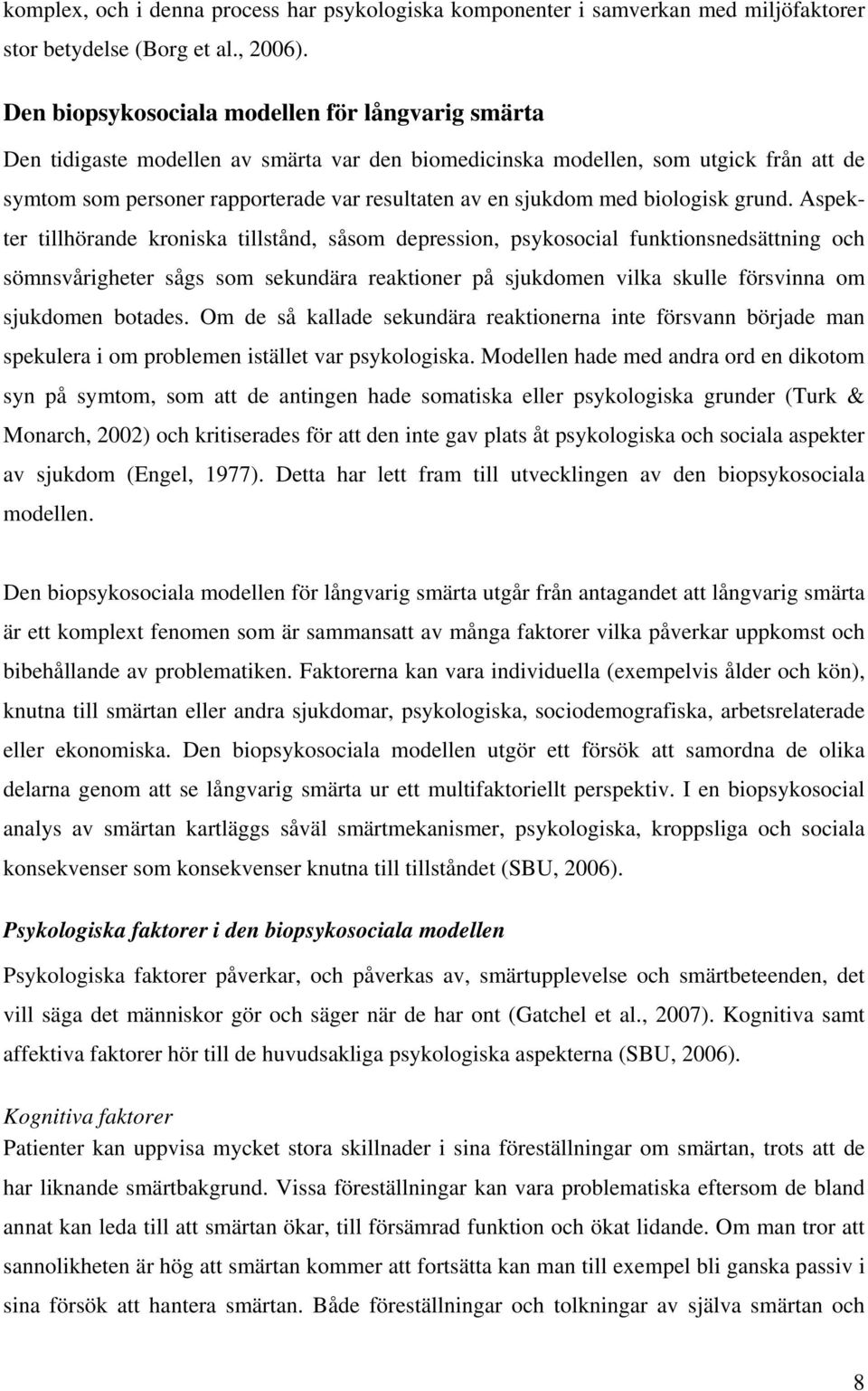 med biologisk grund.